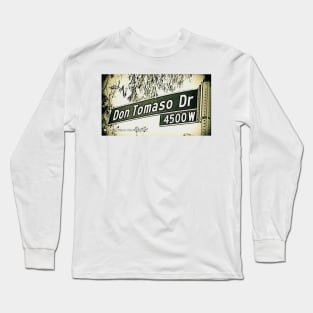 Don Tomaso Drive, Los Angeles, California by Mistah Wilson Long Sleeve T-Shirt